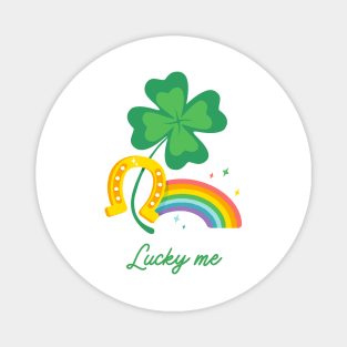 LUCKY ME SAINT PATRICK'S DAY PRIDE Magnet